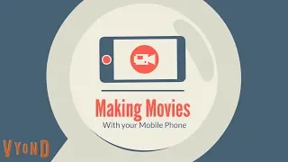Making better movies with your Mobile