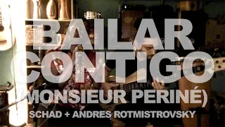 Bailar Contigo (Monsieur Periné) :: Vocals & Bass Cover
