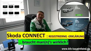 SKODA CONNECT - Login - Registrierung - kleine Erklärung - benötigt wirklich jemand diese Funktionen