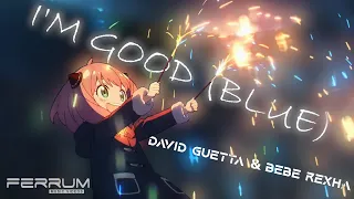 I'm Good (Blue) [AMV]