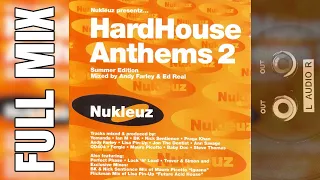 [Full Mix] - Nukleuz presents: HardHouse Anthems 2 (2000) - Mixed by Andy Farley & Ed Real