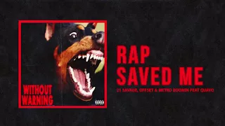 21 Savage, Offset & Metro Boomin - Rap Saved Me Ft. Quavo (AUDIO)