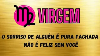 ♍ VIRGEM🤫O SORRISO DE ALGUÉM É PURA FACHADA 😔 NÃO É FELIZ SEM VOCÊ