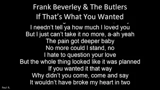 Northern Soul - Frank Beverley & The Butlers – If That’s What You Wanted - With Lyrics