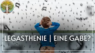 Legasthenie - Krankheit oder Gabe?!?!