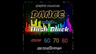 playlist flash Black.  melhores tempos