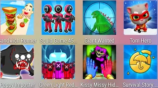 Survival Story Round 6,Tom Hero,Giant Wanted,Squid Game 456,Kissy Missy Playtime,Sandwick Runner....