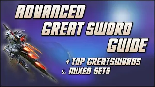 MHGU | Advanced Great Sword Guide + Top GS's & Mixed Sets