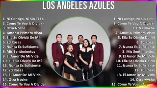 Los Ángeles Azules 2024 MIX Grandes Exitos - Ni Contigo, Ni Sin Ti Ft. Pepe Aguilar, Cómo Te Voy...