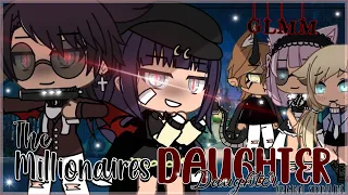 The Millionaires Daughter || Gacha Life Mini Movie ||