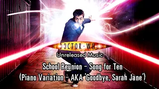 Doctor Who - Unreleased Music - Song for Ten - Piano Rendition ('Goodbye, My Sarah Jane')