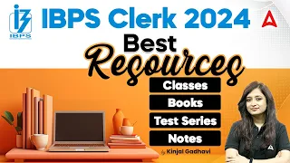 IBPS Clerk 2024 | All Important Resources, Books and Notes | Complete Information