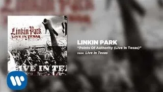 Points Of Authority [Live in Texas] - Linkin Park