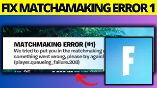 How To Fix Fortnite Matchmaking Error 1 - Full Guide 2024