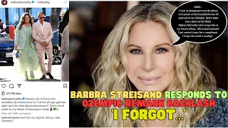 Barbra Streisand responds to Ozempic remark backlash, ‘I forgot…'