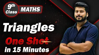 Class 9 Triangles in One Shot Revision in 15 Min | Class 9 Maths Chapter 7