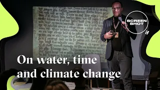 Screenshot IF | On water, time and climate change