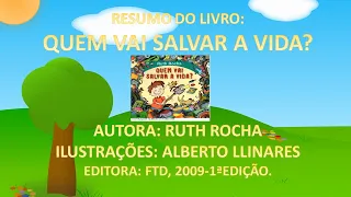 RESUMO DO LIVRO: QUEM VAI SALVAR A VIDA?