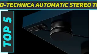 Top 5 Best Audio-Technica Automatic Stereo Turntable in 2022