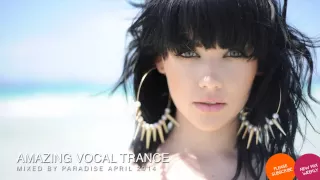 ♫ Amazing Vocal Trance April 2014  Mix 11  Paradise1