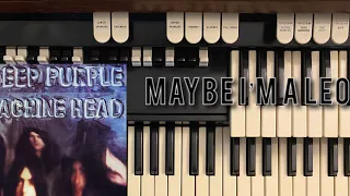 | Deep Purple “Maybe I’m a leo” Hammond Organ Cover |