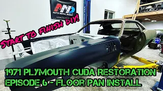 1971 Plymouth Cuda Restoration - Episode 6 - Floor Pan Install