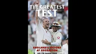 The Greatest Test Edgbaston 2005