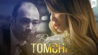 Rayhon - Tomchi | Райхон - Томчи