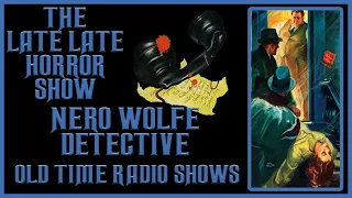 Nero Wolfe Detective mystery old time radio shows all night long