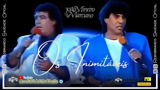 🆁🆂║JOÃO MINEIRO E MARCIANO - Os Inimitáveis║- [Álbum Completo] - 🆁🆂Rebobinando Saudade©