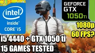 i5 4440 paired with a GTX 1050 ti - Enough For 60 FPS? - 15 Games Tested - 4460