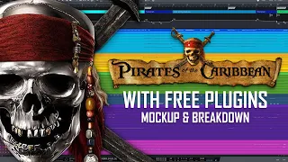 Making the Pirates of the Caribbean Theme with only FREE PLUGINS | Orchestral Mockup