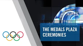 The medals plaza ceremonies