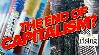 Professor Richard Wolff: Does COVID Crash Show Capitalism Has Finally Failed?