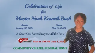 Celebration of Life for Master Noah Kenneth Bush