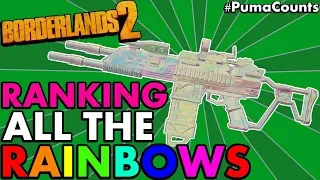 BORDERLANDS 2: RANKING ALL New RAINBOW/EFFERVESCENT Weapons from Commander Lilith DLC #PumaCounts