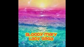 Bloody MaryLady Gaga #trend  music#trend song