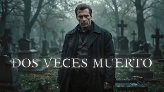 Mejor Película de Thriller / Dos Veces Muerto 🎬 La muerte es sólo el principio / Completa en Español