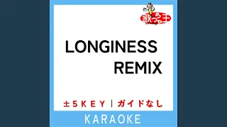 LONGINESS REMIX +3Key (原曲歌手:SugLawd Familiar|CHICO CARLITO & Awich)