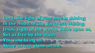 Lord, the Light of Your Love is Shining (Shine Jesus Shine: 3vv+refrain) [lyrics for congregations]