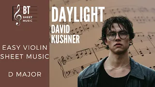 DAYLIGHT - David Kushner - Violin Sheet Music (Easy - Dmajor)