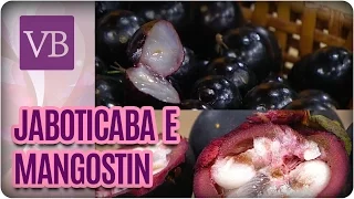 Jaboticaba e Mangostin | Chá de Casca de Jaboticaba - Você Bonita (01/11/16)