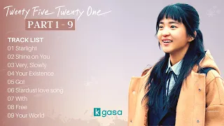 [Full Part. 1 - 9] Twenty Five Twenty One OST | 스물다섯 스물하나 OST + Instrumental Ver. Playlist