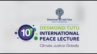 10th International Desmond Tutu Peace Lecture