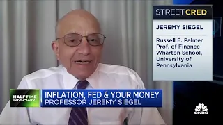 Fed needs to be more aggressive to bring down inflation, says Wharton's Jeremy Siegel