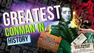 Who was Gregor MacGregor? How he done Poyais Fraud? | Portable History |