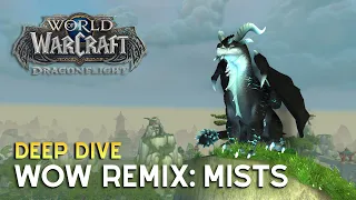 WoW Remix: Mists of Pandaria Deep Dive