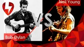 Bob Dylan vs Neil Young