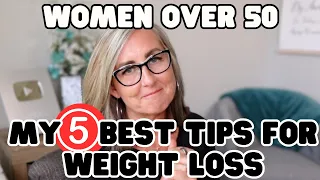 5 Best Weight Loss Tips for Women Over 50