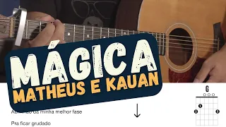 Mágica - Matheus e Kauan e Gustavo Lima - VideoCifra